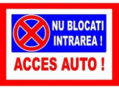 Placuta nu blocati intrarea acces auto