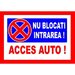 Placuta nu blocati intrarea acces auto